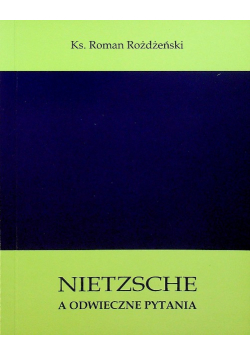 Nietzsche a odwieczne pytania