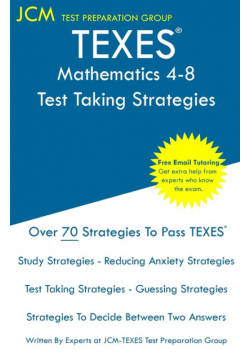 TEXES Mathematics 4-8 - Test Taking Strategies