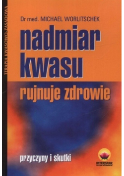 Nadmiar kwasu rujnuje zdrowie