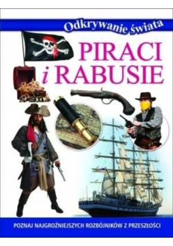 Odkrywanie świata Piraci i rabusie