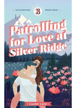 Patrolling for Love at Silver Ridge
