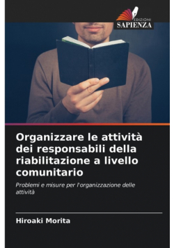 Organizzare le attività dei responsabili della riabilitazione a livello comunitario