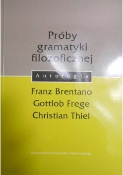 Brentano Franz - Próby gramatyki filozoficznej