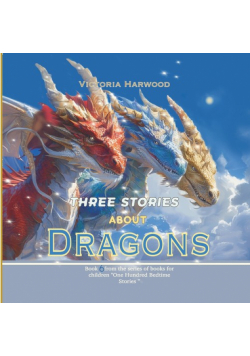 Three Stories About Dragons