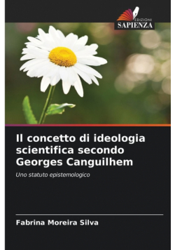 Il concetto di ideologia scientifica secondo Georges Canguilhem