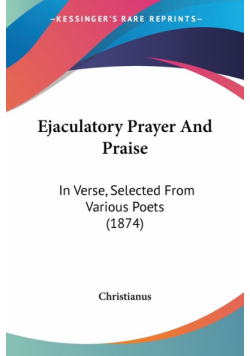 Ejaculatory Prayer And Praise