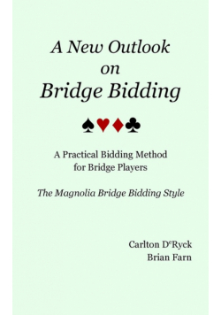 A New Outlook on Bridge Bidding, 3rd edition