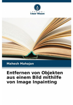 Entfernen von Objekten aus einem Bild mithilfe von Image Inpainting