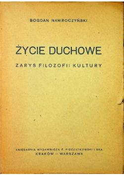 Życie duchowe Zarys filozofii kultury 1947 r.