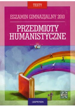 Testy Egzamin gimnazjalny 2010 Przedmioty humanistyczne