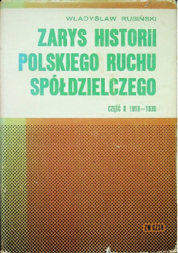 Zarys historii polskiego ruchu spółdzielczego Część II