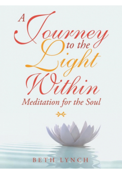 A Journey to the Light Within