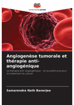 Angiogenèse tumorale et thérapie anti-angiogénique