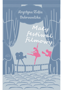 Dobrowolska Krystyna Zofia - Mały Festiwal Filmowy