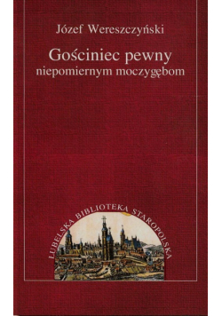Gościniec pewny niepomiernym moczygębom