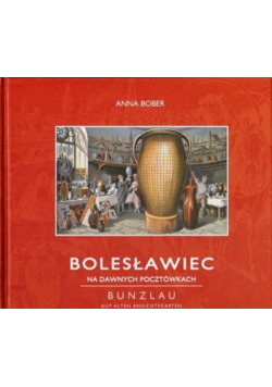 Bolesławiec na dawnych pocztówkach