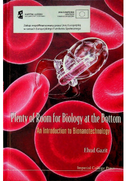 Plenty of Room for Biology at the Bottom: An Introduction to Bionanotechnology