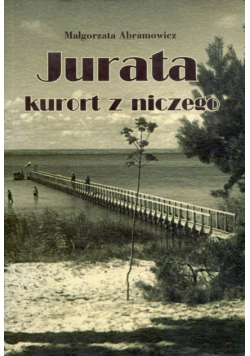 Jurata kurort z niczego