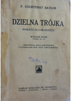 Dzielna trójka, 1928 r.