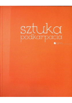 Sztuka Podkarpacia Tom 1