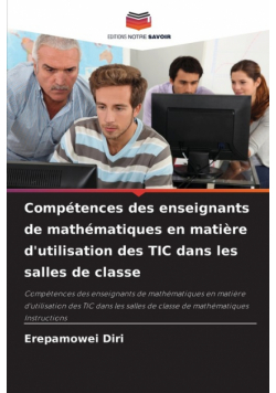 Compétences des enseignants de mathématiques en matière d'utilisation des TIC dans les salles de classe