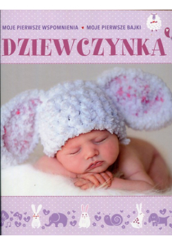 Dziewczynka Moje pierwsze wspomnienia Moje pierwsze bajki