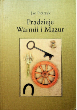 Pradzieje Warmii i Mazur Dedykacja autora