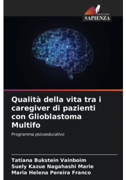 Qualità della vita tra i caregiver di pazienti con Glioblastoma Multifo