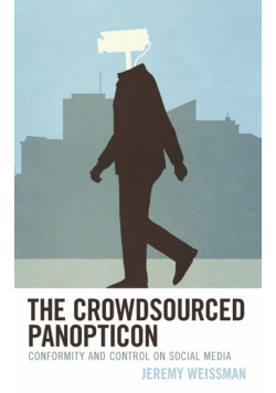 The Crowdsourced Panopticon