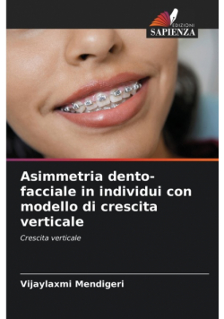 Asimmetria dento-facciale in individui con modello di crescita verticale