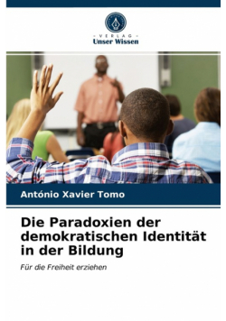 Die Paradoxien der demokratischen Identität in der Bildung