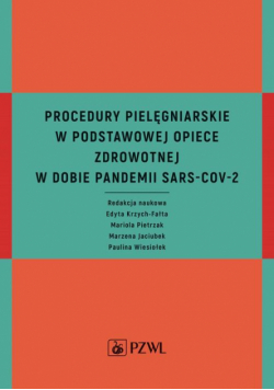 Procedury pielęgniarskie w Podstawowej Opiece Zdrowotnej w dobie pandemii SARS-CoV-2