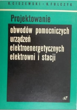 Projektowanie obwodów pomocniczych urządzeń elektroenergetycznych