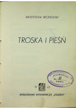 Troska i pieśń 1945 r.