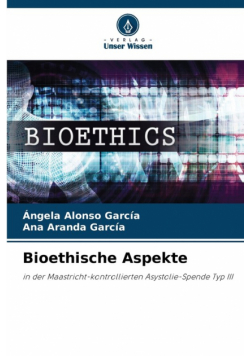 Bioethische Aspekte