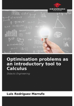 Optimisation problems as an introductory tool to Calculus