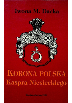 Korona Polska Kaspra Niesieckiego