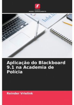 Aplicação do Blackboard 9.1 na Academia de Polícia