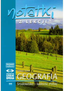 Notatki z lekcji : Geografia, Środowisko i ludność Polski
