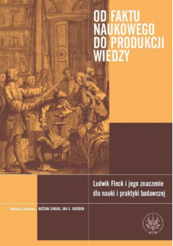 Od faktu naukowego do produkcji wiedzy