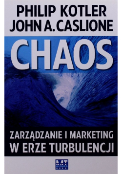 Chaos Zarządzanie i marketing w erze turbulencji