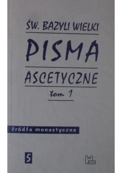 Pisma ascetyczne Tom 1