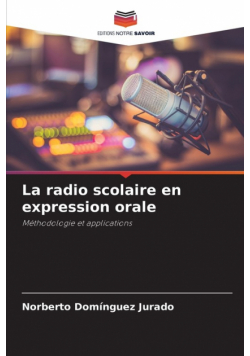 La radio scolaire en expression orale