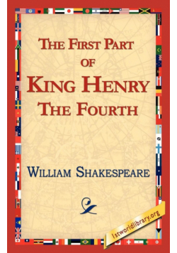 The First Part of King Henry the Fourth