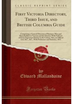 First Victoria Directory, Third Issue, and British Columbia Guide