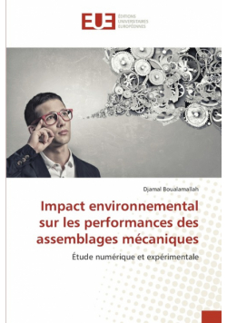 Impact environnemental sur les performances des assemblages mécaniques