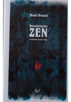 Rozmyślania Zen na każdy dzień roku