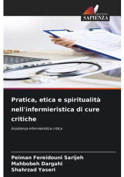 Pratica, etica e spiritualità nell'infermieristica di cure critiche