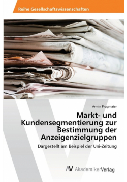 Markt- und Kundensegmentierung zur Bestimmung der Anzeigenzielgruppen