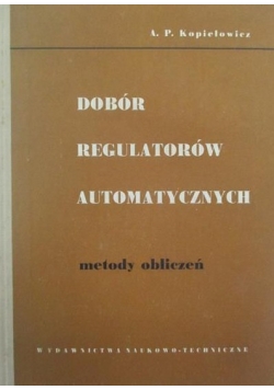 Dobór regulatorów automatycznych. Metody obliczeń
